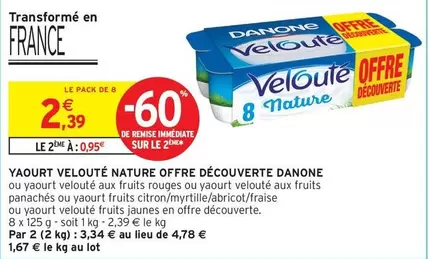 Danone - Yaourt Velouté Nature Offre Découverte offre à 2,39€ sur Intermarché Express