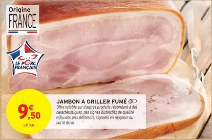 Signal - Jambon A Griller Fumé offre à 9,5€ sur Intermarché Contact