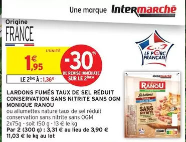 Monique Ranou - Lardons Fumés Taux De Sel Réduit Conservation Sans Nitrite Sans Ogm offre à 1,95€ sur Intermarché Contact