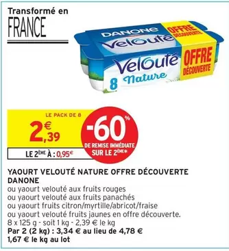 Danone - Yaourt Velouté Nature Offre Découverte offre à 2,39€ sur Intermarché Contact