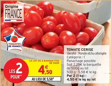 Tomate Cerise offre à 4,5€ sur Intermarché Contact
