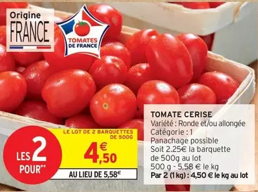 Tomate Cerise offre à 4,5€ sur Intermarché Contact