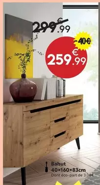 Bahut offre à 259,99€ sur Maxi Bazar