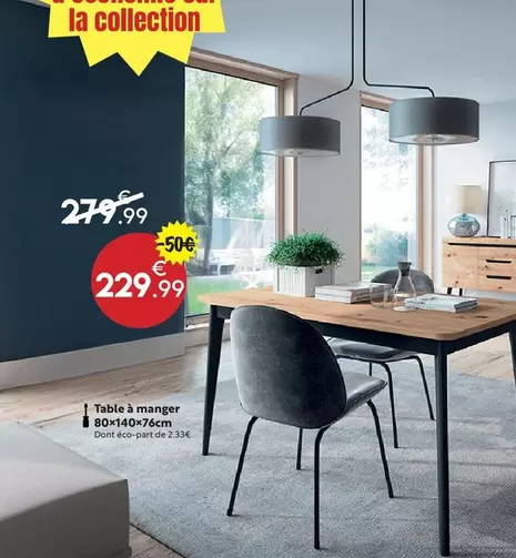 Table À Manger offre à 229,99€ sur Maxi Bazar