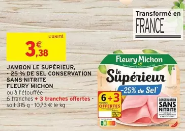 Fleury Michon - Jambon Le Supérieur, 25% De Sel Conservation Sans Nitrite offre à 3,38€ sur Intermarché