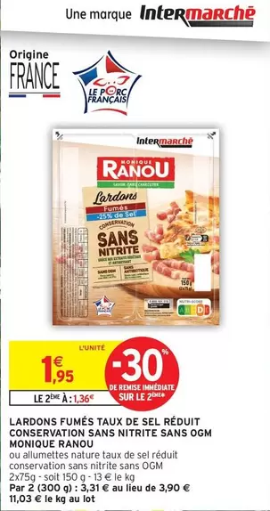 Monique Ranou - Lardons Fumés offre sur Intermarché