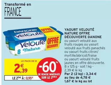 Danone - Yaourt Velouté Nature Offre Découverte offre à 2,39€ sur Intermarché