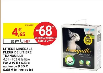 Tranquille - Litière Minérale Fleur De Litière offre à 4,65€ sur Intermarché