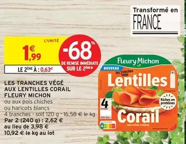 Fleury Michon - Les Tranches Végé Aux Lentilles Corail offre à 1,99€ sur Intermarché