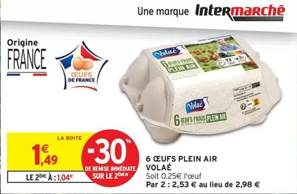 Volaé - 6 Œufs Plein Air offre à 1,49€ sur Intermarché