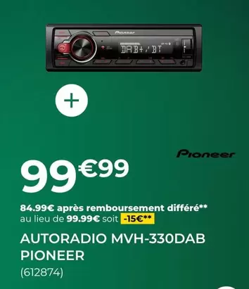 Pioneer - Autoradio MVH-330DAB offre à 99,99€ sur Feu Vert