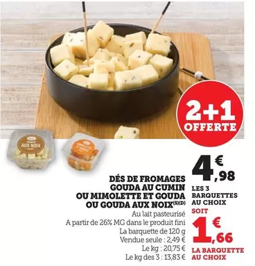 Des De Fromages Gouda Au Cumin Ou Mimolette Et Gouda Ou Gouda Aux Noix offre à 2,49€ sur Super U