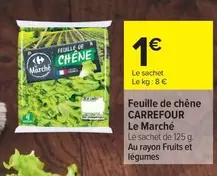 Carrefour - Feuille De Chêne Le Marché offre à 1€ sur Carrefour Market