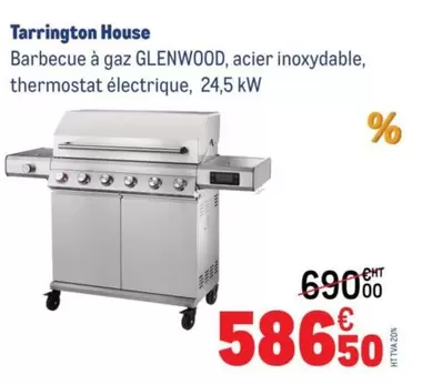Tarrington House - Barbecue À Gaz Glenwood, Acier Inoxydable, Thermostat Électrique, 24,5 Kw offre à 5865€ sur Metro