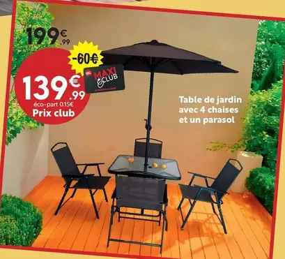 Table De Jardin Avec 4 Chaises Et Un Parasol offre à 139,99€ sur Maxi Bazar