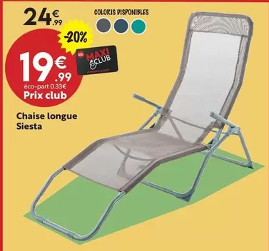 Chaise Longue Siesta offre à 19,99€ sur Maxi Bazar