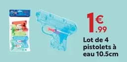 Lot De 4 Pistolets À Eau offre à 1,99€ sur Maxi Bazar