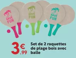 Set De 2 Raquettes De Plage Bois Avec Balle offre à 3,99€ sur Maxi Bazar