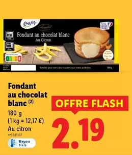 Fondant Au Chocolat Blanc offre à 2,19€ sur Lidl