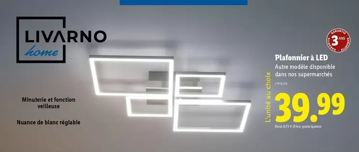 Livarno Home - Pláfonniera À Led offre à 39,99€ sur Lidl