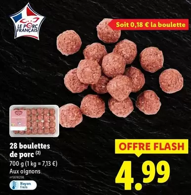 28 Boulettes De Porc offre à 4,99€ sur Lidl