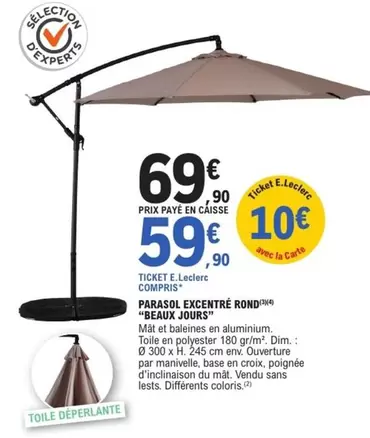 Beaux Jours - Parasol Excentré Rond  offre à 69,9€ sur E.Leclerc Jardi