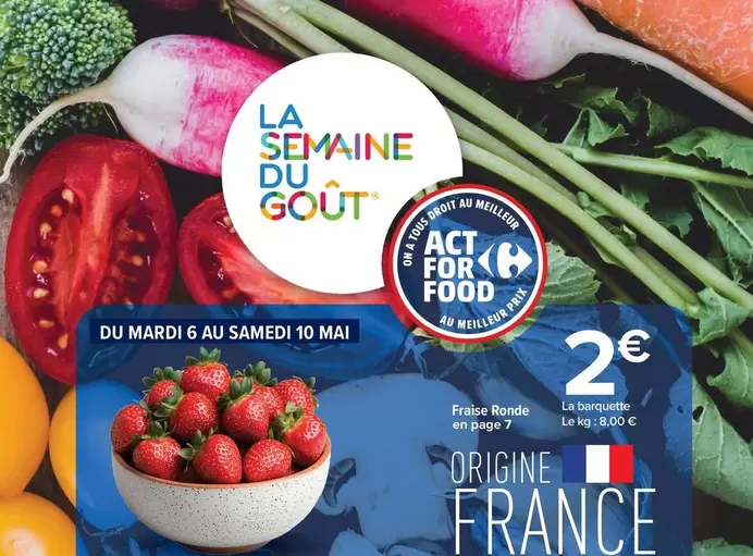 TOUS - Fraise Rounde offre à 2€ sur Carrefour Contact