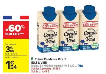 Elle & Vire - Crème Condé Sur Vire offre à 3,85€ sur Carrefour Contact