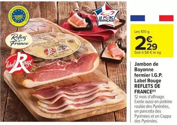 Reflets de France - Jambon De Bayonne Fermier I.g.p. Label Rouge offre à 2,29€ sur Carrefour Contact