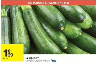 Courgette offre à 1,69€ sur Carrefour Contact