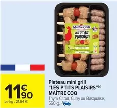 Maître Coq - Plateau Mini Grill "les P'tits Plaisirs" offre à 11,9€ sur Carrefour Contact