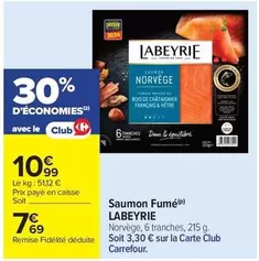 Labeyrie - Saumon Fumé offre à 7,69€ sur Carrefour Contact