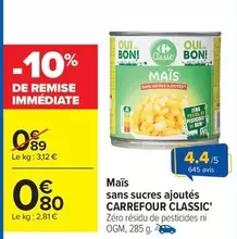 Carrefour - Mais Sans Sucres Ajoutés offre à 0,8€ sur Carrefour Contact
