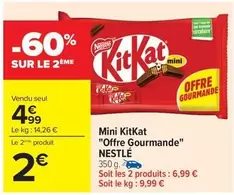 Nestlé - Mini Kitkat "Offre Gourmande" offre à 4,99€ sur Carrefour Contact