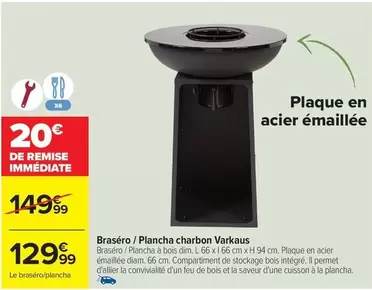 Dim - Brasero/ Plancha Charbon Varkaus offre à 129,99€ sur Carrefour Contact