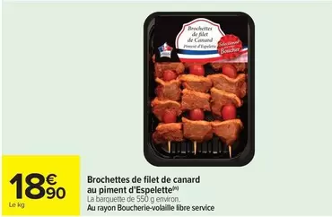Canard - Brochettes De Filet De  Au Piment D'espelette offre à 18,9€ sur Carrefour City