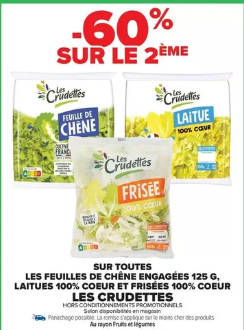 Les crudettes - Sur Toutes Les Feuilles De Chêne Engagées 125 G, Laitues 100% Coeur Et Frisées 100% Coeur offre sur Carrefour City