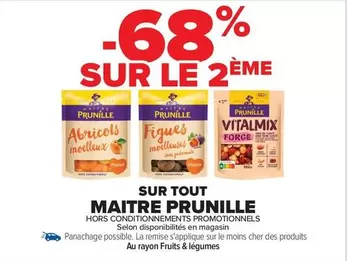 Maitre Prunille - Sur Tout offre sur Carrefour City