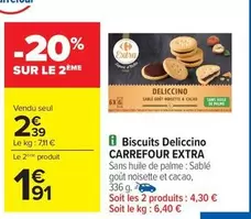 Carrefour - Biscuits Delicino Extra offre à 2,39€ sur Carrefour City