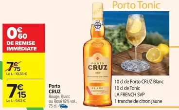 Porto Cruz - offre à 7,15€ sur Carrefour City