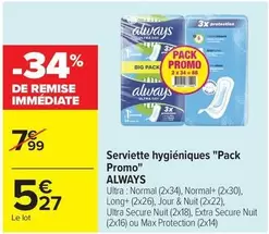 Always - Serviette Hygiéniques "pack Promo offre à 5,27€ sur Carrefour City