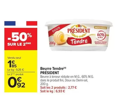 Président - Beurre Tendre offre à 1,85€ sur Carrefour Market