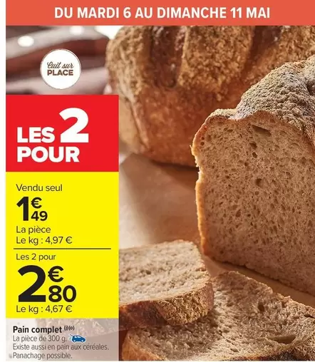 Complet - Pain offre à 1,49€ sur Carrefour Market