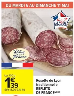 Reflets de France - Rosette De Lyon Traditionnelle offre à 1,39€ sur Carrefour Market