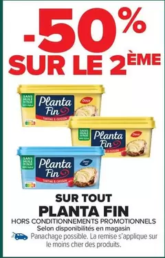 Planta fin - Sur Tout Planta Fin offre sur Carrefour Market