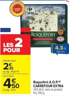 Carrefour - Roquefort A.o.p. Extra offre à 2,35€ sur Carrefour Market