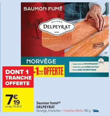 Delpeyrat - Saumon Fumé offre à 7,19€ sur Carrefour Market