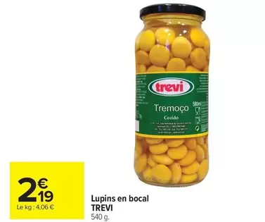 Lupins En Bocal offre à 2,19€ sur Carrefour Market