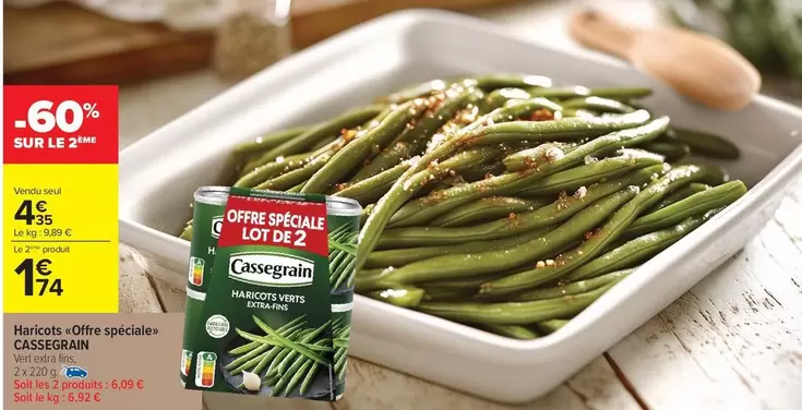 Cassegrain - Haricots Offre Apéciales offre à 4,58€ sur Carrefour Market