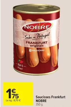 Saucisses Frankfurt offre à 1,75€ sur Carrefour Market
